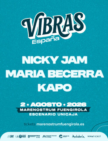 VIBRAS ESPAÑA NICKY JAM MARIA BECERRA KAPO MARENOSTRUM FUENGIROLA